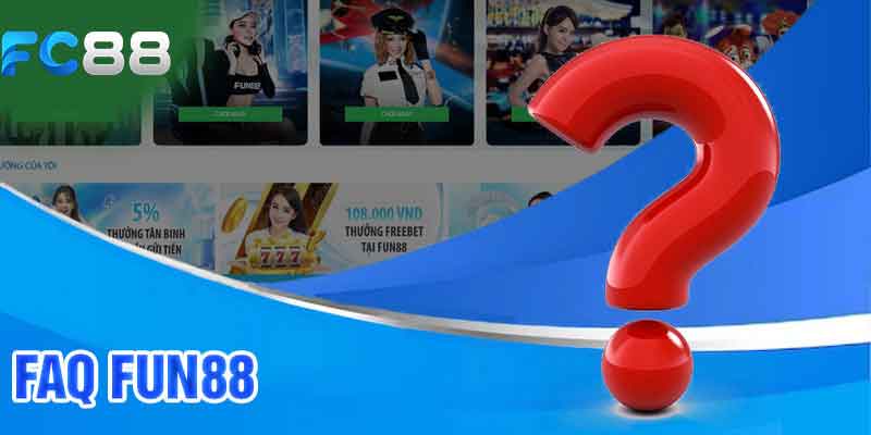 FAQ - Fun88